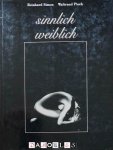 Reinhard Simon, Waltraud Pioch - Sinnlich Weiblich