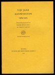 N/A - Vijf jaar aanwinsten 1969-1973 + Vijf jaar aanwinsten 1974-1978. Handschriften, Tentoonstelling georganiseerd in de Koninklijke Bibliotheek Albert I 1975 en 1979