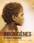 Marcia Langton, Wayne Atkinson - Aborigènes et peuples insulaires Une histoire illustrée des premiers habitants de l'Australie