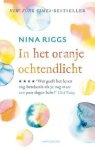 Nina Riggs - In het oranje ochtendlicht