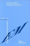 Bernitz, Ulf & Joakim Nergelius (eds.) - General principles of European Community law : reports from a conference in Malmö, 27-28 August 1999, organised by the Swedish Network for European Legal Studies and the Faculty of Law, University of Lund.
