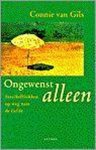 Connie van Gils - Ongewenst alleen