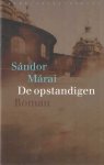 Márai, Sándor - De opstandigen Márai, Sándor - De opstandigen