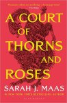 Sarah J. Maas - (1) A Court Of Thorns And Roses