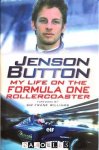 Jenson Button, David Tremayne - Jenson Button. My life on the Formula One Rollercoaster