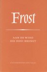 Frost, David - Aan de wind die dooi brengt.