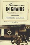 Robert Gildea 49674 - Marianne in Chains Daily Life in the Heart of France During the German Occupation