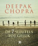 Deepak Chopra - De 7 sleutels tot geluk