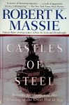 Massie, R.K. - Castles of Steel Britain, Germany and the winning of the great war at sea