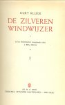 Kluge, Kurt .. In het Nederlandsch overgebracht door J. Wim Crom met .. 1 illustratie van Anton Pieck. - De zilveren windwijzer .. deel 1 .. uit de serie Meneer Kortum