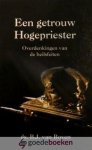 Boven, Ds. B.J. van - Een getrouw Hogepriester *nieuw* --- Overdenkingen van de heilsfeiten