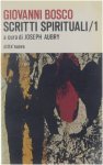 Giovanni Bosco - Scritti spirituali / 1.