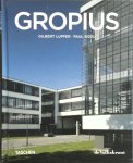 Gilbert Lupfer, Paul Sigel - Walter Gropius 1883-1969 Propagandist voor de nieuwe vorm