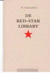 Walraven, W. [ samengesteld en ingeleid door Frank Okker ]. - De Red-Star Library