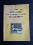 Zande, Dr.F.van der - Gymnastiek voor zuigelingen en kleuters