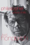 Ted Honderich - Philosopher a kind of life