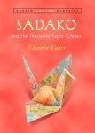 Eleanor Coerr - Coerr, E: Sadako and the Thousand Paper Cranes