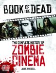 Jamie Russell 301828 - Book of the Dead The Complete History of Zombie Cinema