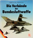 Bernd Vetter, Frank Vetter - Die Verbände der Bundesluftwaffe