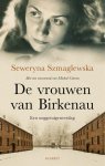 Seweryna Szmaglewska - De Vrouwen Van Birkenau
