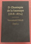 CHANTEPIE DE LA SAUSSAYE, D. - D.Chantepie de la Saussaye [1818-1874]. Verzameld werk deel 3.
