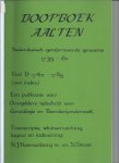 Hoornenborg, H.J. en Stroet, S. - Doopboek Aalten - Nederduitsch Gereformeerde Gemeente 1735 - 1811 Deel B: 1762 - 1789 (met index) Hoornenborg, H.J. en Stroet, S. - Doopboek Aalten - Nederduitsch Gereformeerde Gemeente 1735 - 1811 Deel B: 1762 - 1789 (met index)