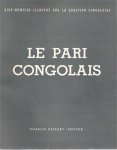NN - Le pari congolais - Aide-mémoire illustré sur la question congolaise