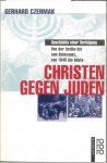 Czermak, Gerhard - Christen gegen Juden. Geschichte einer Vervolgung.