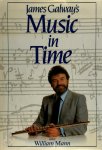 William Mann - James Galway's music in time