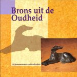 Akkermans, Peter e.a. - Brons uit de oudheid