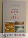 Heiden, Ds. B. van der - Tussen Mara en Elim --- 52 meditaties