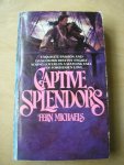 Michaels, Fern - Captive Splendors Michaels, Fern - Captive Splendors