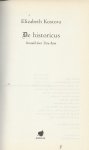 Kostova, Elizabeth  Vertaald door Titia Ram  Omslagontwerp DPS - Davy van der Elsken - De Historicus