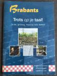 Swanenberg, A. P. C. - Brabants - Trots op je taal! / Gruts, grootsig, freed op oew dialect!