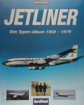 Martin W. Bowman 243804 - Jetliner Das Typenalbum 1958 - 1979.
