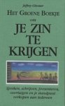 GITOMER, J. - Het groene boekje om je zin te krijgen