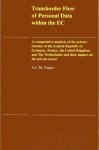 Nugter, A.C.M. - Transborder flow of personal data within the EC : a comparative analysis  of the privacy statutes of the Federal Republic of Germany, France, the United Kingdom and the Netherlands and their impact on the private sector.
