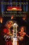 Onbekend, Tracy Hickman - Boek 1- De schepping van het doodszwaard - M. Weis; T. Hickman