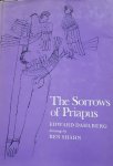 Dahlberg, Edward / drawings by Ben Shahn - The Sorrows of Priapus
