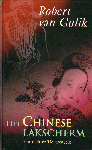 Gulik, Robert van - Het Chinese Lakscherm, Een Rechter Tie Mysterie, 185  pag. hardcover, gave staat