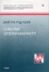 Rood, M.G. - Collectief ambtenarenrecht.