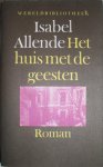 Allende, Isabel - Het huis met de geesten / druk 24 1994