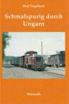 Engelbert, Paul - Schmalspurig durch Ungarn