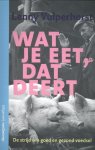 Lenny Vulperhorst - Wat je eet, dat deert de strijd om goed en gezond voedsel