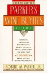 Robert M. Parker - Parker's Wine Buyer's Guide