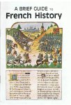 Deveze, Lily - A brief guide to French history