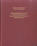 Vandeweghe, Frank & Bart op de Beeck - Drukkersmerken uit de 15de en de 16de eeuw binnen de grenzen van het huidige België / Marques typographiques employées aux XVe et XVIe siècles dans les limites géographiques de la Belgique actuelle