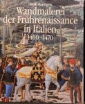 Roettgen, Steffi - Wandmalerei der Frührenaissance in Italien. Band 1: Anfänge und Entfaltung 1400 - 1470