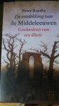 Raedts, Peter - De ontdekking van de Middeleeuwen Raedts, Peter - De ontdekking van de Middeleeuwen