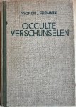 Feldmann, J. Prof. Dr. - OCCULTE VERSCHIJNSELEN.